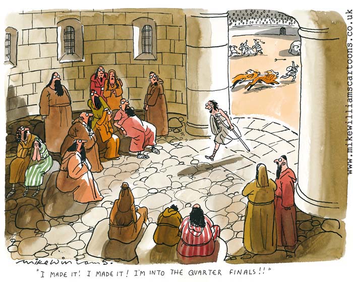 Quarter Finals cartoon by Mike Williams